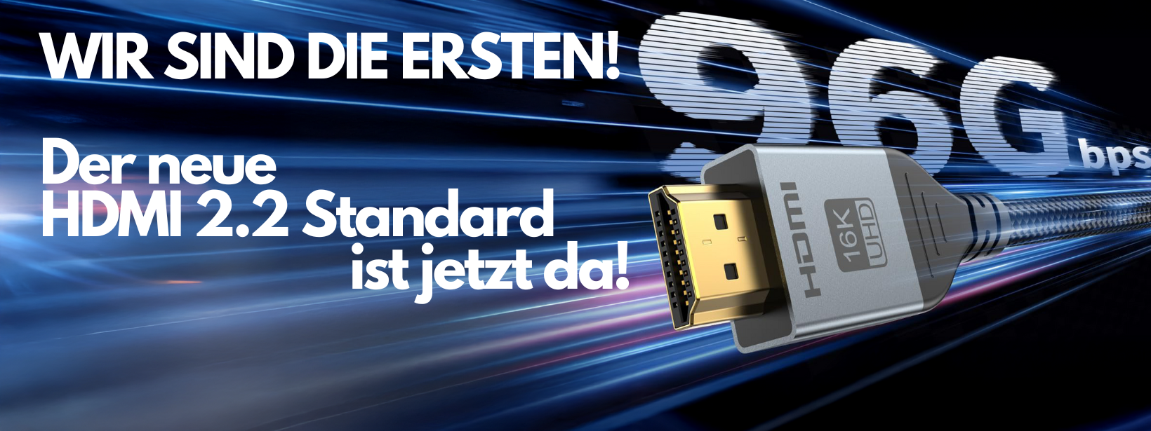 Sieh dir die neuesten Kabel im HDMI-2.2-Standard an
